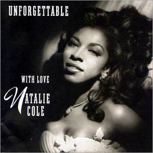 Nathalie Cole - Unforgettable